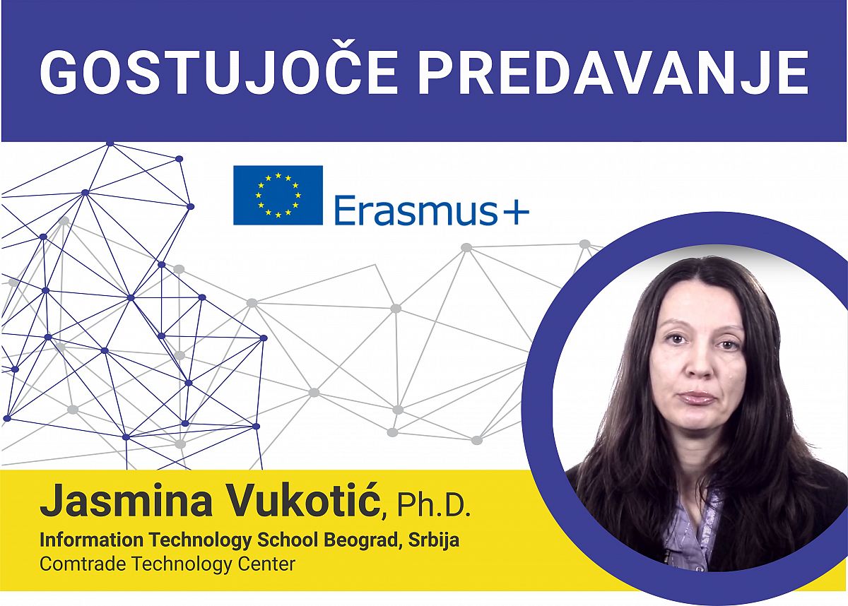 Pravni izzivi digitalnega poslovanja: e-poslovanje, varstvo podatkov in intelektualna lastnina – vabljena predavanja v okviru Erasmus+ dr. Jasmina Vukotić